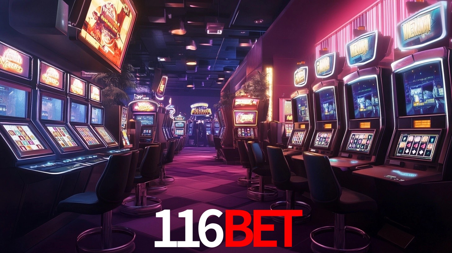 116Bet: Jogos de Caça-Níqueis-Altas Recompensas, Roleta-Velocidade, Blackjack-Desafios Máximos